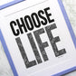 Choose Life Trainspotting Print